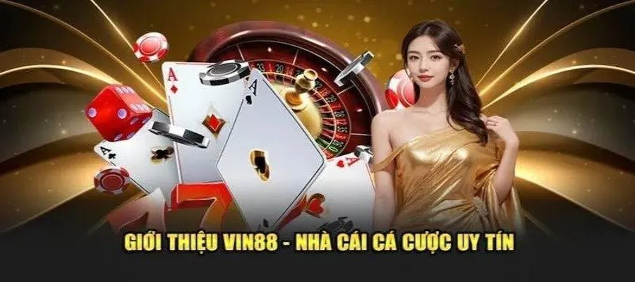 Tìm hiểu nhà cái VIN88 hấp dẫn như thế nào?